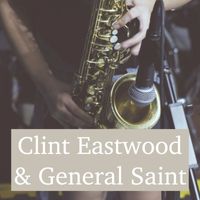 Clint Eastwood & General Saint - Clint Eastwood & General Saint - UK FM Broadcast Paris Theatre London 20th December 1982.