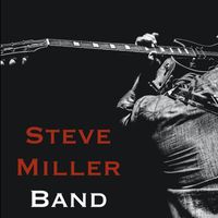 Steve Miller Band - Steve Miller Band - King Biscuit Flower Hour FM Broadcast Shady Grove Washington D.C. 24th November 1973.