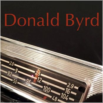 Donald Byrd - Donald Byrd - France Musique Radio Broadcast Paris 11th June 1964.