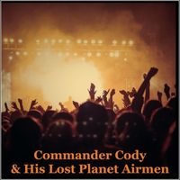 Commander Cody & His Lost Planet Airmen - Commander Cody & His Lost Planet Airmen - WNEW FM Broadcast Line Caberet Club New York 4th November 1975 Part Two.