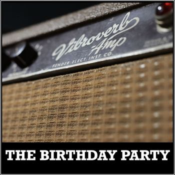 The Birthday Party - The Birthday Party - VPRO FM Broadcast Posthoornkerk Amsterdam NL 8th November 1981.