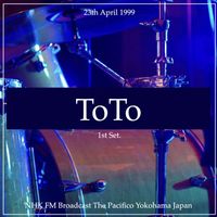 Toto - Toto - NHK FM Broadcast The Pacifico Yokohama Japan 23rd April 1999 1st Set.