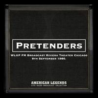 Pretenders - Pretenders - WLUP FM Broadcast Riviera Theater Chicago 8th September 1980.