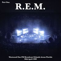 R.E.M. - R.E.M. - Westwood One FM Broadcast Orlando Arena Florida 30th April 1989 Part One.