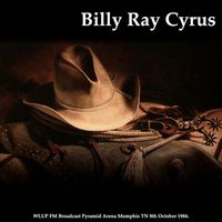 Billy Ray Cyrus - Billy Ray Cyrus - WLUP FM Broadcast Pyramid Arena Memphis TN 8th October 1984.