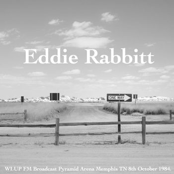 Eddie Rabbitt - Eddie Rabbitt - WLUP FM Broadcast Pyramid Arena Memphis TN 8th October 1984.