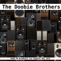 The Doobie Brothers - The Doobie Brothers - KSAN FM Broadcast Los Angeles May 1976.