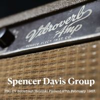 Spencer Davis Group - Spencer Davis Group - FBC TV Broadcast Helsinki Finland 27th February 1967.