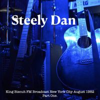 Steely Dan - Steely Dan - King Biscuit FM Broadcast New York City August 1982 Part Two.
