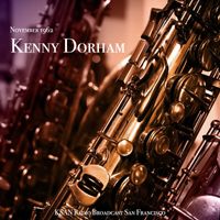 Kenny Dorham - Kenny Dorham - KSAN Radio Broadcast San Francisco November 1962