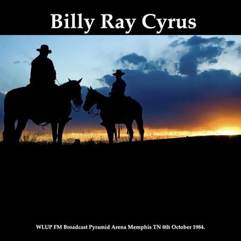 Billy Ray Cyrus - Billy Ray Cyrus - WLUP FM Broadcast Pyramid Arena Memphis TN 8th October 1984.