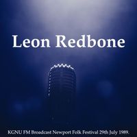 Leon Redbone - Leon Redbone - KGNU FM Broadcast Newport Folk Festival 29th July 1989.