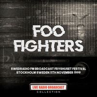 Foo Fighters - Foo Fighters - Swedradio FM Broadcast Fryshuset festival Stockholm Sweden 11th November 1999