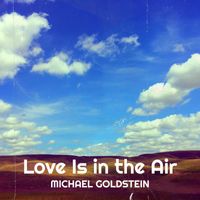Michael Goldstein - Love Is in the Air
