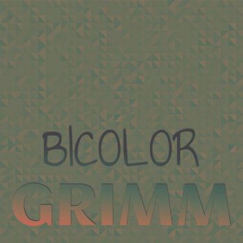 Various Artists - Bicolor Grimm