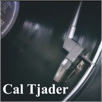 Cal Tjader - Cal Tjader - Jazz Radio Broadcast San Francisco February 1959.