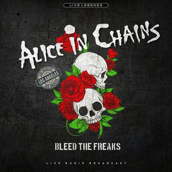 Alice In Chains - Alice In Chains - KMET FM Broadcast The Palladium Hollywood CA 15th December 1992.