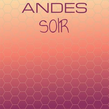 Various Artists - Andes Soir