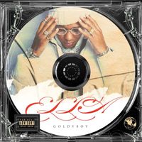 Goldy Boy - Ella (Explicit)
