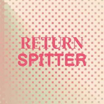 Various Artists - Return Spitter