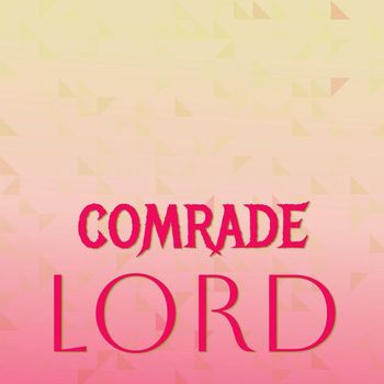 Various Artists - Comrade Lord