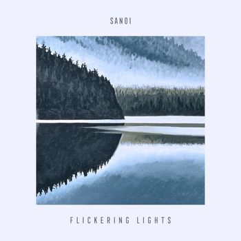 Sanoi - Flickering Lights