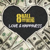 8Ball & MJG - Love and Happiness
