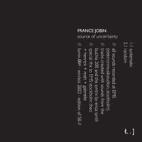 France Jobin - Source of Uncertainty