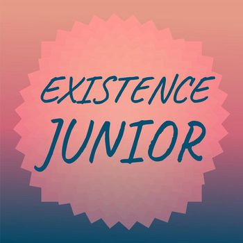 Various Artists - Existence Junior