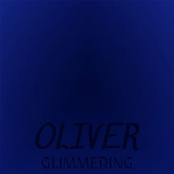 Various Artists - Oliver Glimmering