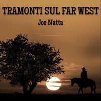 Joe Natta - Tramonti sul Far West