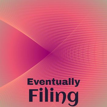 Various Artists - Eventually Filing