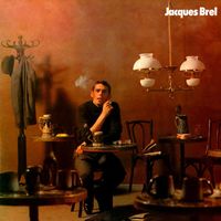 Jacques Brel - Jacques Brel