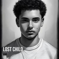 Xavi - Lost Child (Explicit)