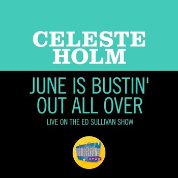 Celeste Holm - June Is Bustin' Out All Over (Live On The Ed Sullivan Show, June 22, 1952)