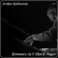 Arthur Rubinstein - Romance in F Sharp Major