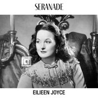 Eileen Joyce - Serenade