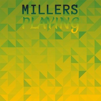Various Artists - Millers Playing