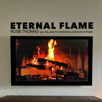 Rosie Thomas - Eternal Flame