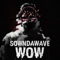 Sowndwave - WOW