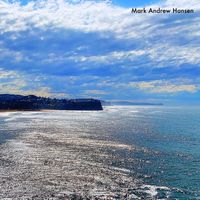 Mark Andrew Hansen - The Gentle Feel of the Ocean