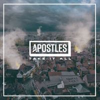 Apostles - Take It All