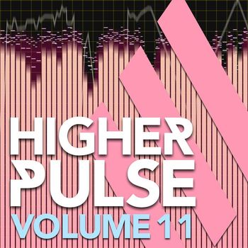 Various Artists - Higher Pulse, Vol. 11