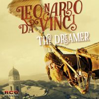 Alessandro Porcella - Leonardo Da Vinci - The Dreamer