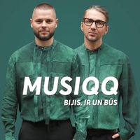 MUSIQQ - BIJIS, IR UN BŪS