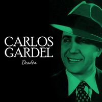 Carlos Gardel - Carlos Gardel desdén