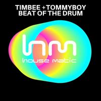 Timbee and Tommyboy - Beat of the Drum