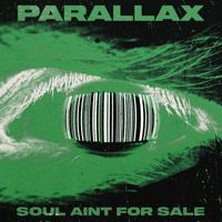 Parallax - Soul Aint For Sale (Explicit)