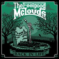 The Feelgood McLouds - Back in Life