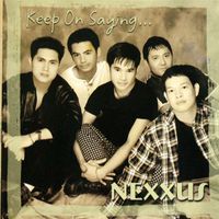Nexxus - Keep On Saying
